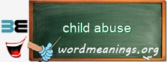 WordMeaning blackboard for child abuse
